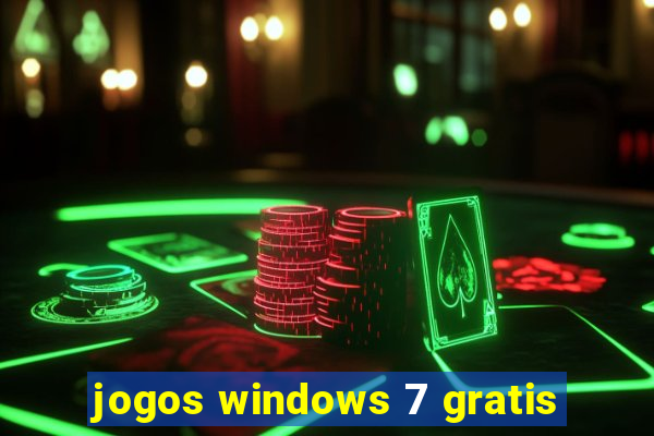 jogos windows 7 gratis